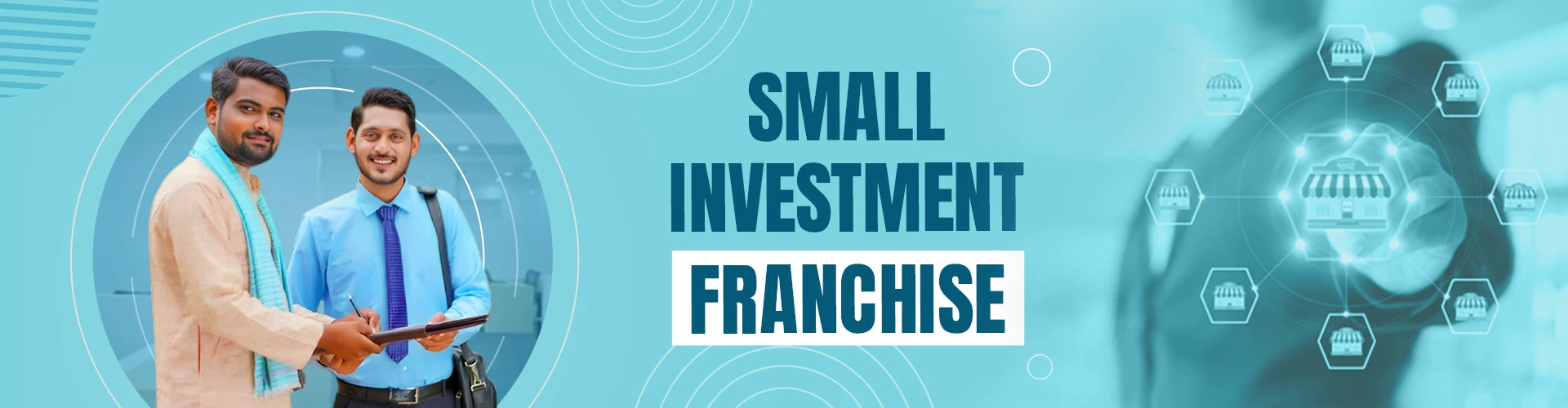Small Investment Franchise Business
